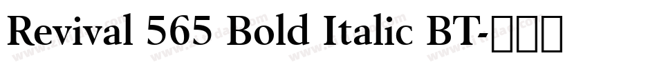 Revival 565 Bold Italic BT字体转换